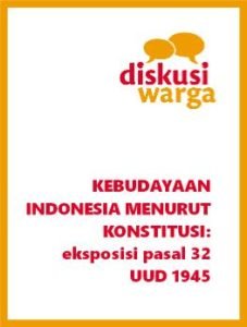 Kebudayaan Indonesia Menurut Konstitusi: Eksposisi Pasal 32 UUD 1945